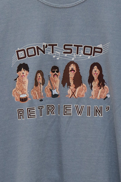 Don't Stop Retrievin' Graphic Tee